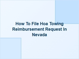 How to File an Hoa Towing Reimbursement Request in Nevada