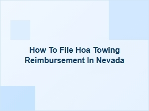 How to File an Hoa Towing Reimbursement in Nevada