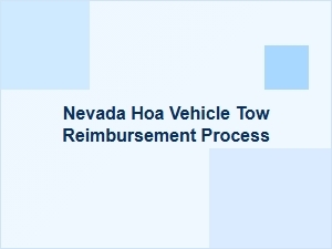 Nevada Hoa Vehicle Tow Reimbursement Process